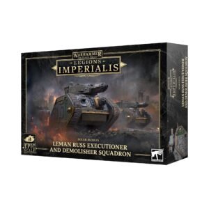 Legions Imperialis: Leman Russ Executioner/Demolisher Squadron