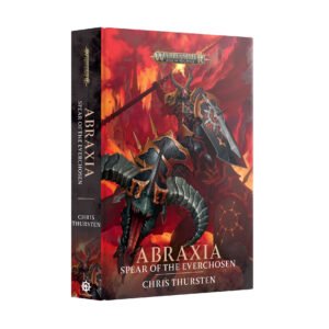 ABRAXIA: SPEAR OF THE EVERCHOSEN (HARDBACK)