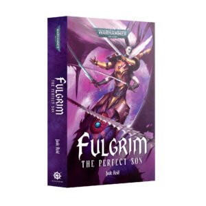 FULGRIM: THE PERFECT SON (PAPERBACK)