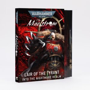 THE MAELSTROM: LAIR OF THE TYRANT